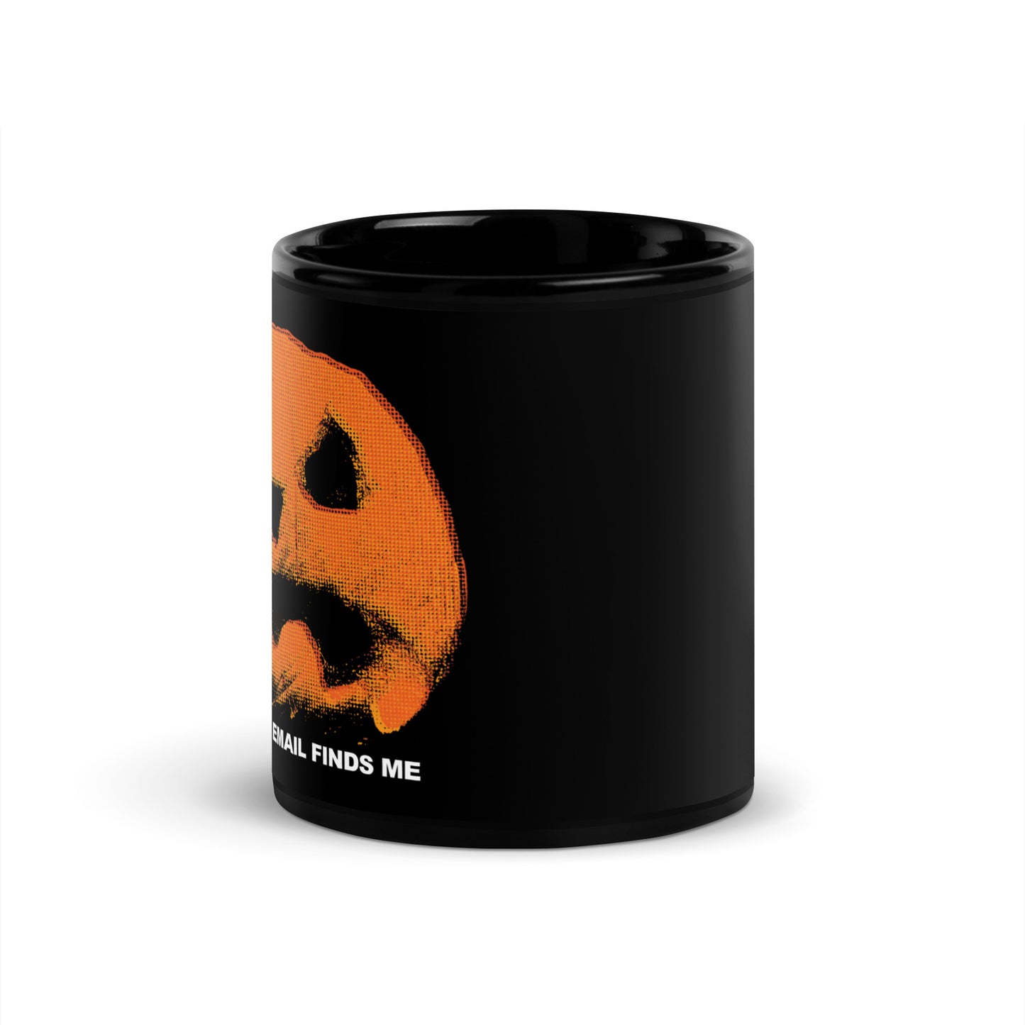 How Your Email Finds Me Halloween Coffee Mug