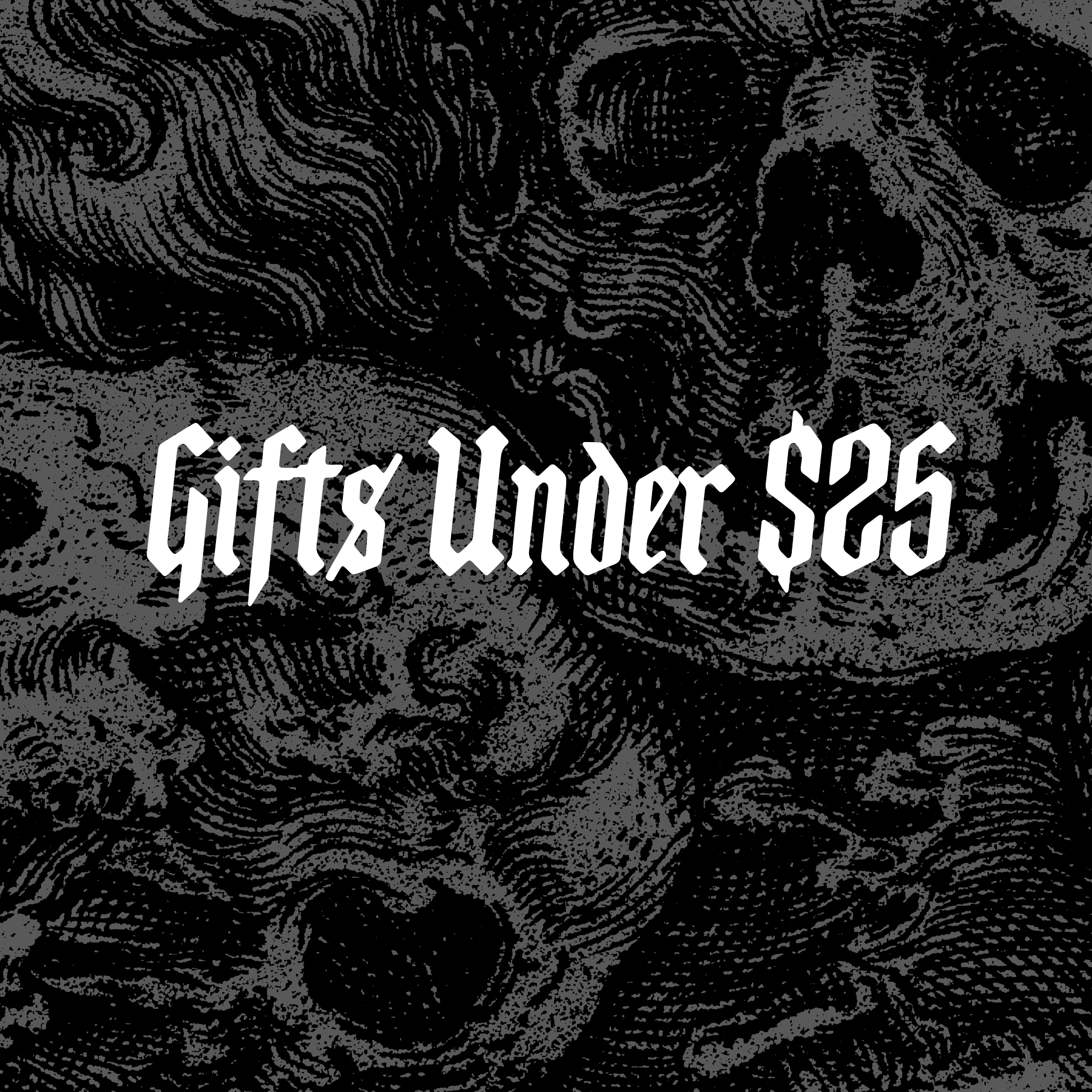 GIFTS UNDER $25