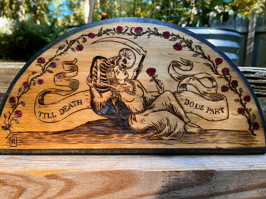 Till Death Do Us Part Wood Burning