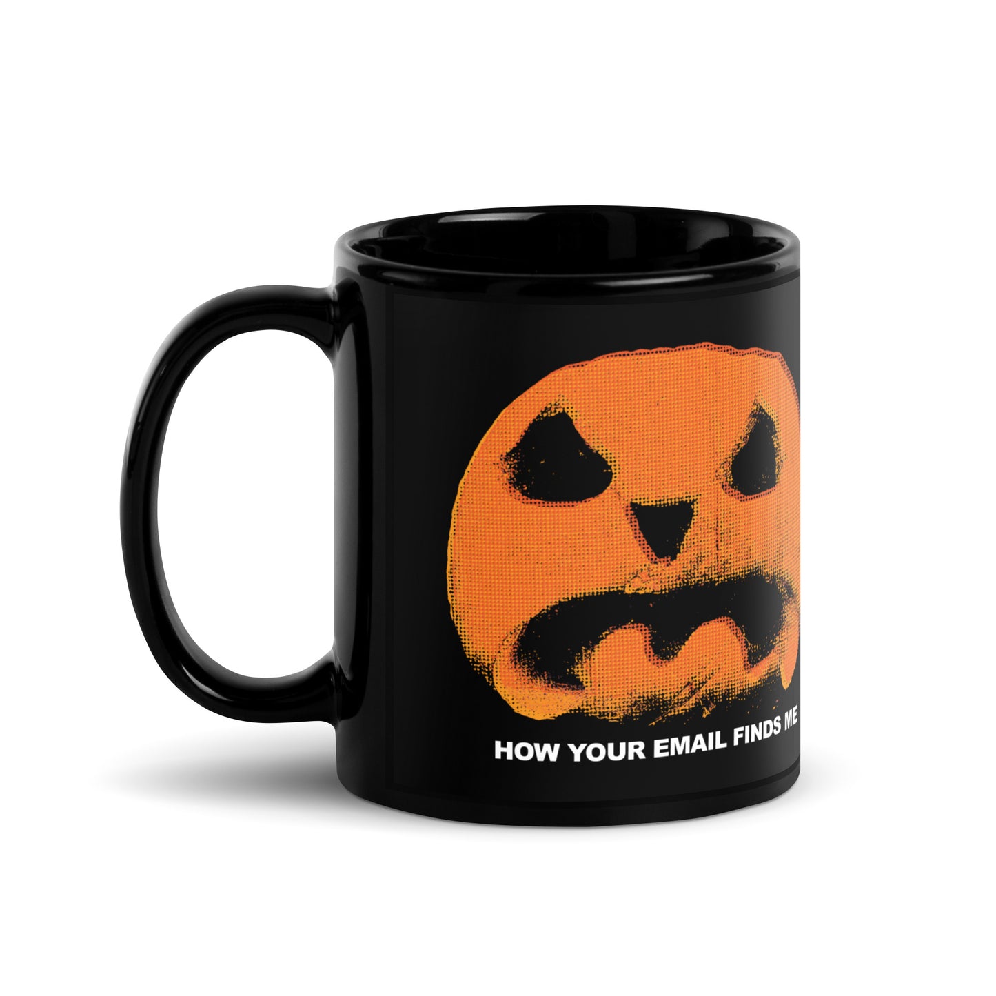 How Your Email Finds Me Halloween Coffee Mug